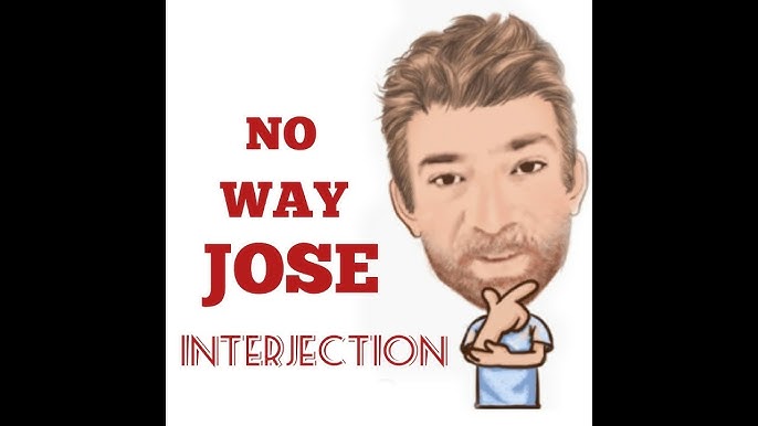 Where Did the Phrase No Way Jose Come From? Unraveling Its Origins