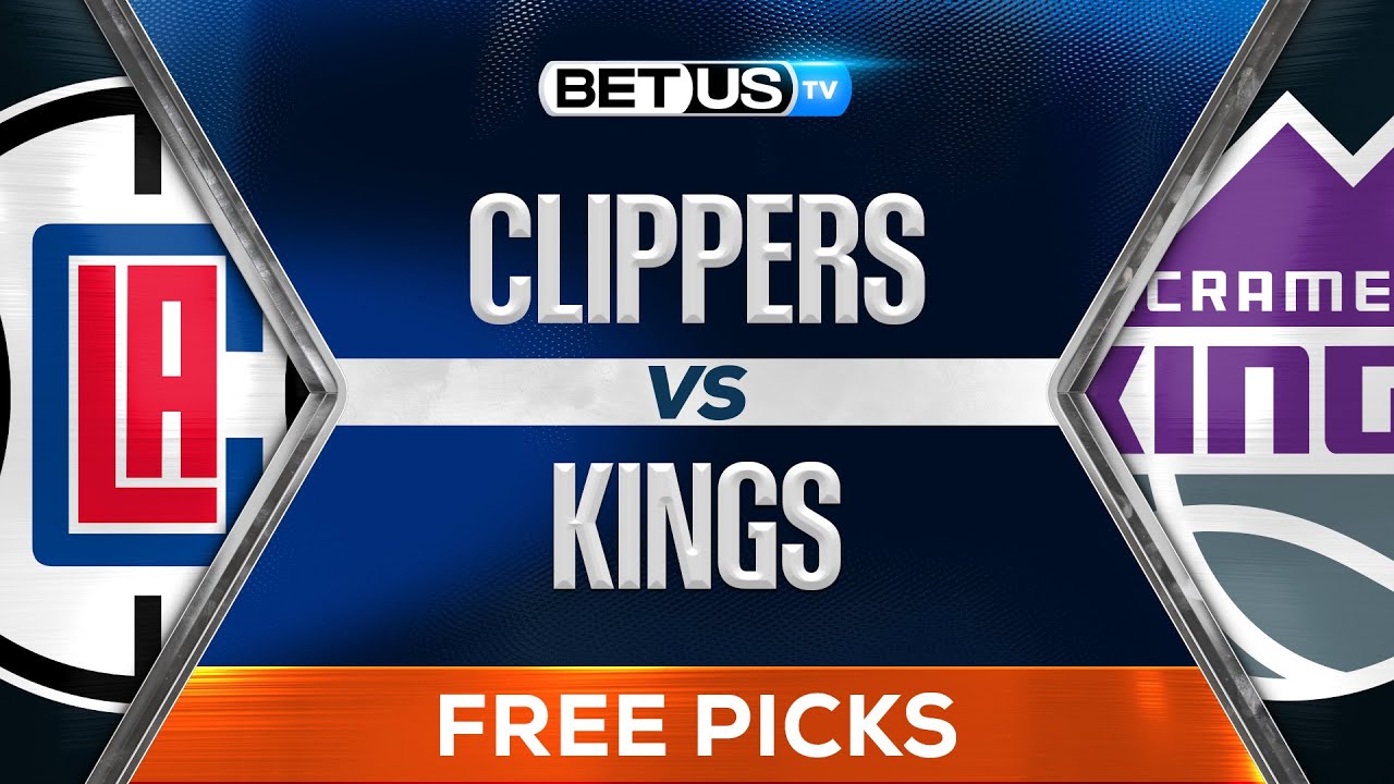 Clippers vs Kings Betting Preview: Expert Picks & Prediction for NBA Game