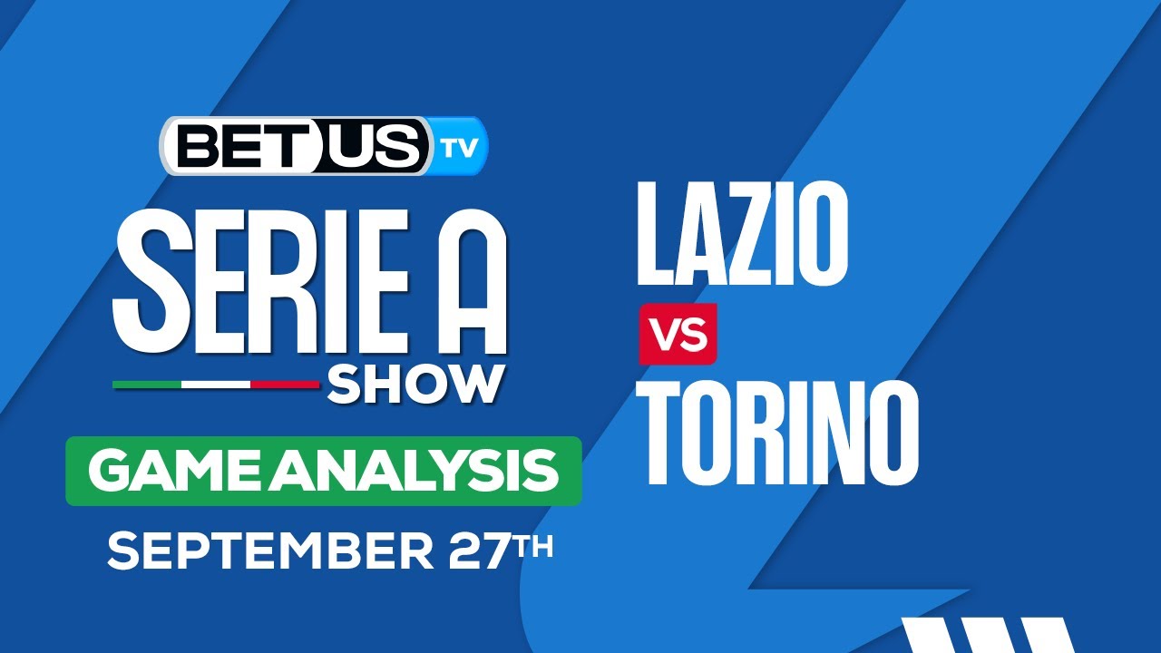 Lazio vs Torino: Expert Prediction & Analysis for the Upcoming Serie A Match