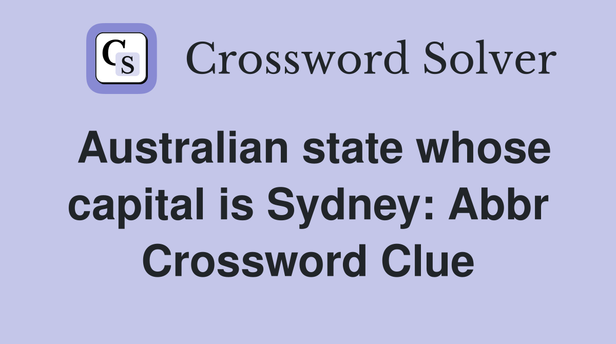 Sydneys State Crossword Answer: NSW Abbreviation Solved