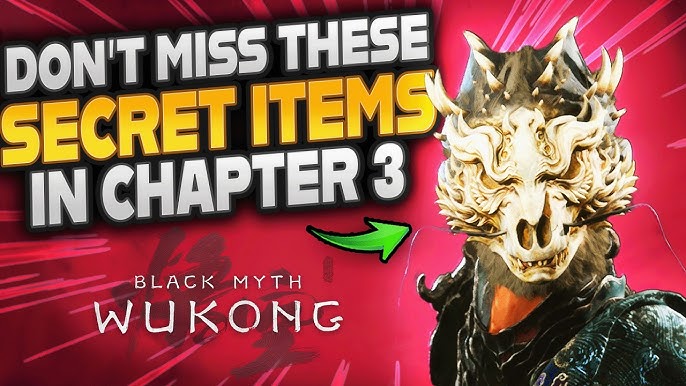 All Chapter 3 Gear Items and Hidden Secrets in Black Myth Wukong