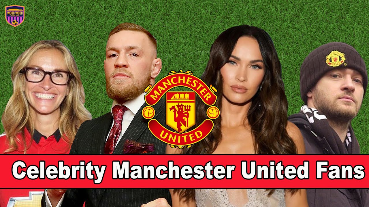 Who are the Famous Man Utd Fans? A Look at Celebrity Supporters