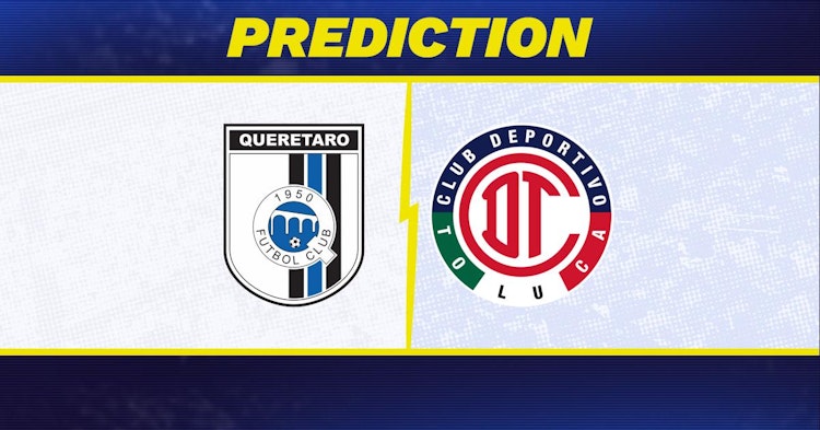 Toluca vs Queretaro Prediction: Who Will Win the Match?