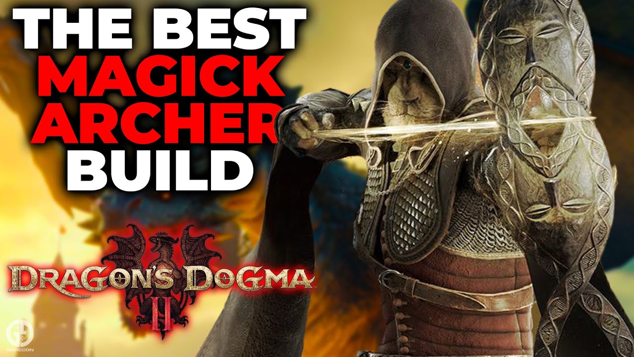 Dragons Dogma 2 Best Magick Archer Bow: Top Picks and Guide