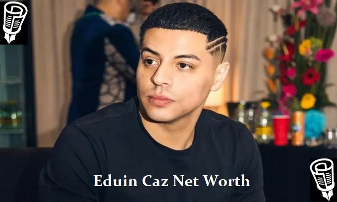 Eduin Caz Net Worth 2023: Shocking Earnings Revealed