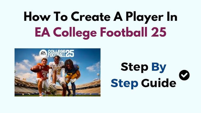 Step-by-Step: How to Create Your Player in College Football 25