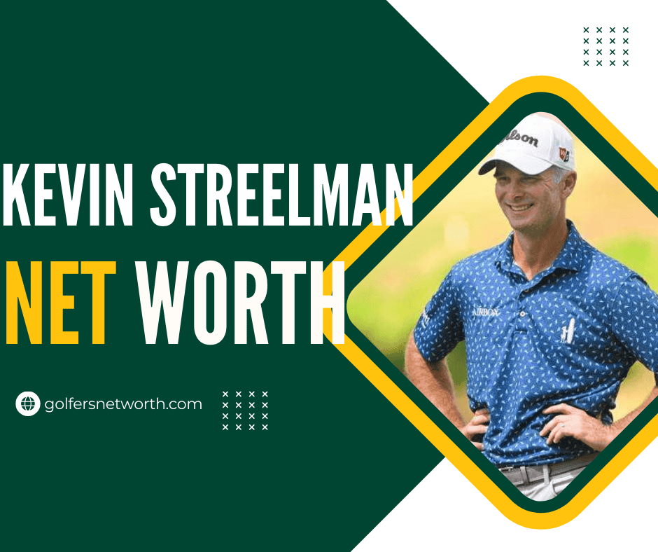 Kevin Streelman Net Worth: The Pro Golfers Journey to Financial Success.