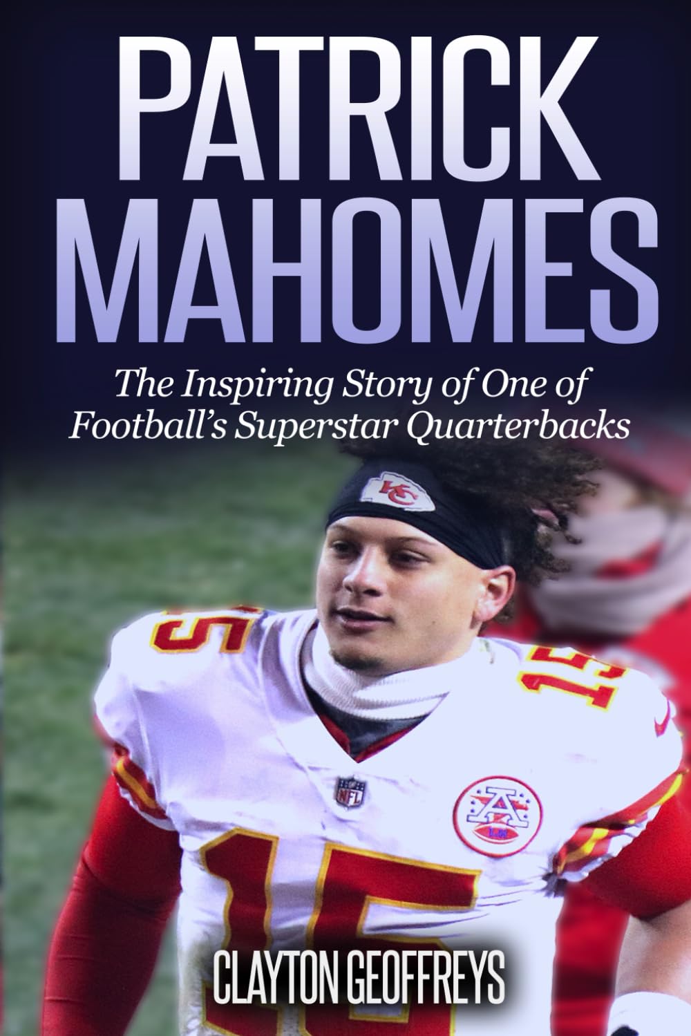 Patrick Mahomes Book: Unveiling His Life and Career