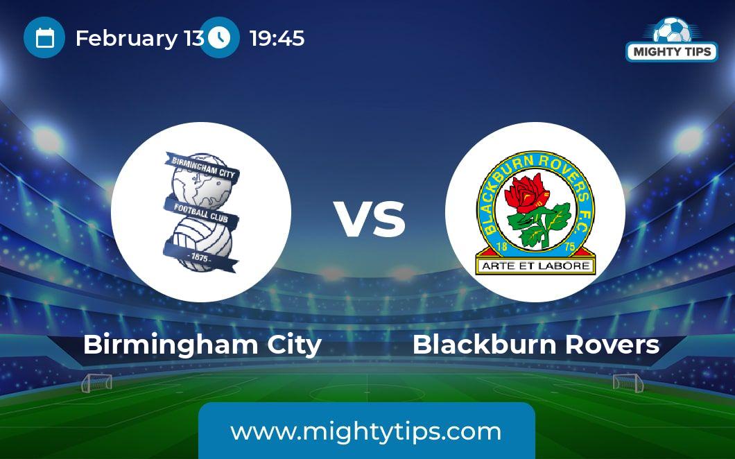 Blackburn vs Birmingham Prediction: Easy Tips and Tricks to Predict the Winner!