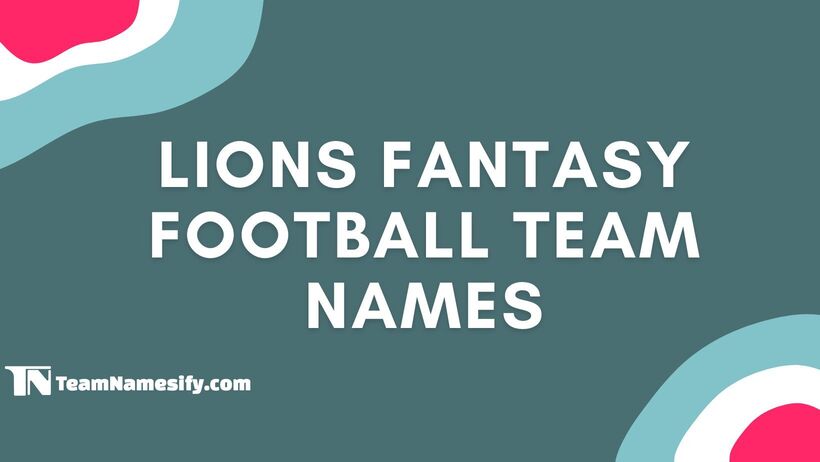 Detroit Lions Fantasy Team Names: Dominate Your League With a Unique Name!