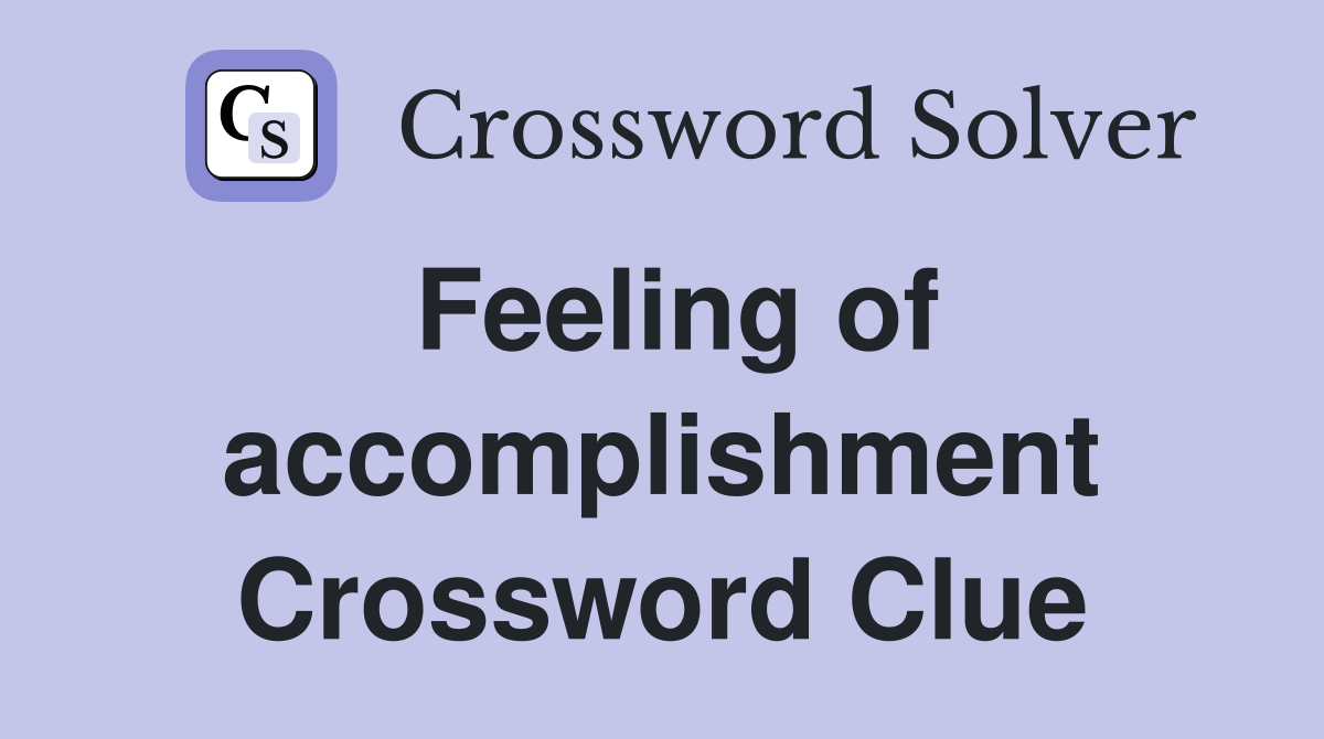 Accomplishment crossword help: Find answers and feel great!