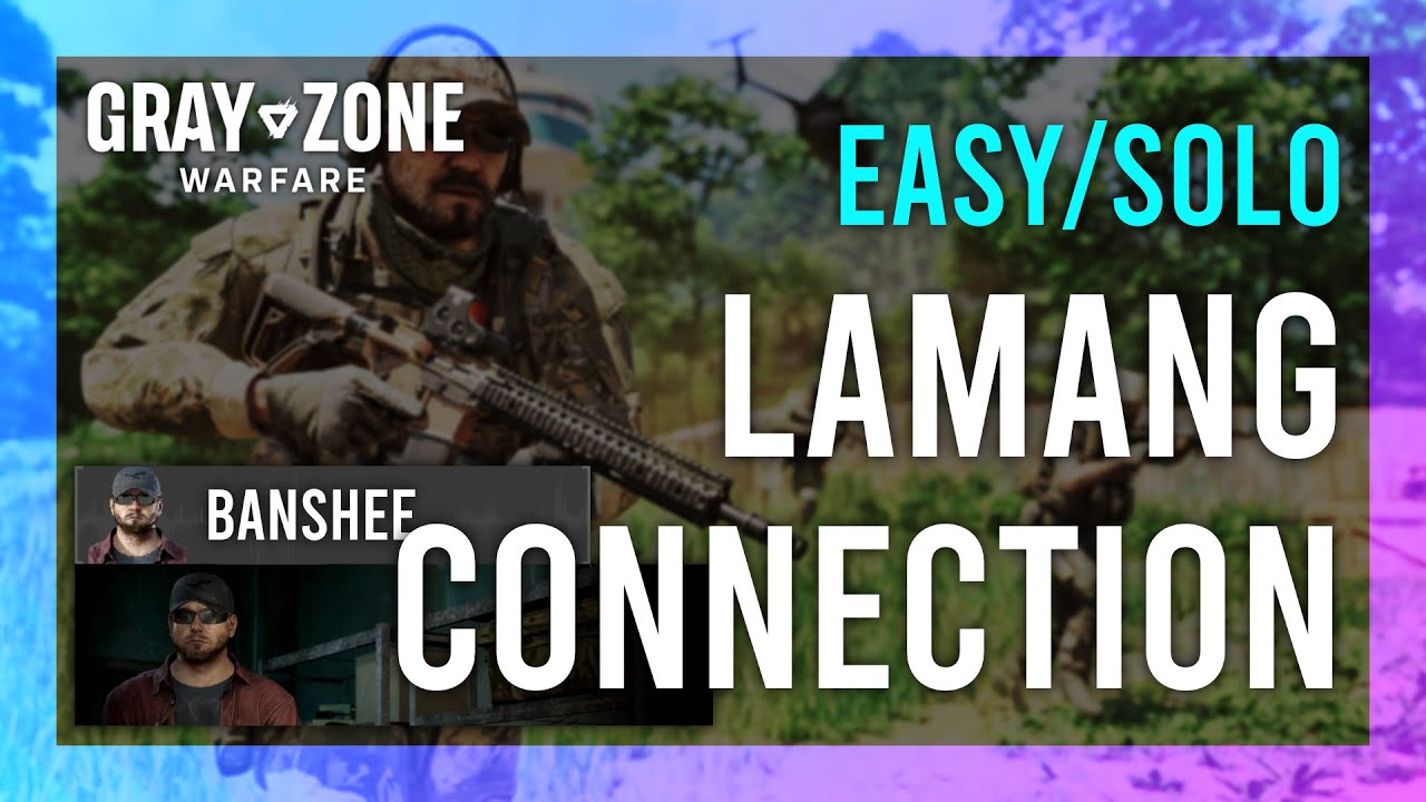 Gray Zone Warfare Lamang Connection Problems? Solved!