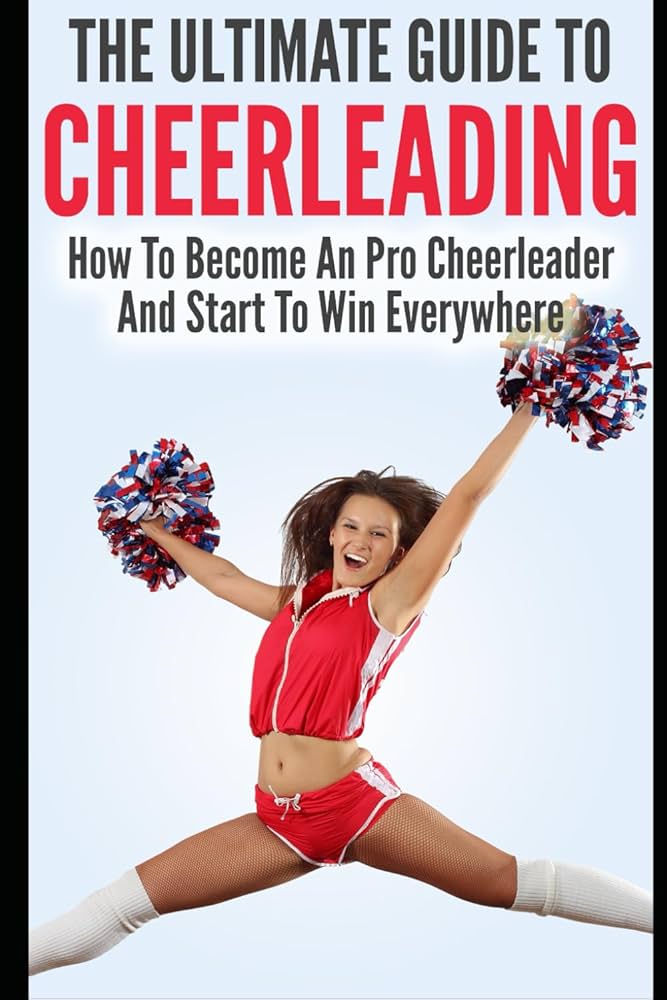 Commander Cheerleader Secrets: How to Become a Pro?