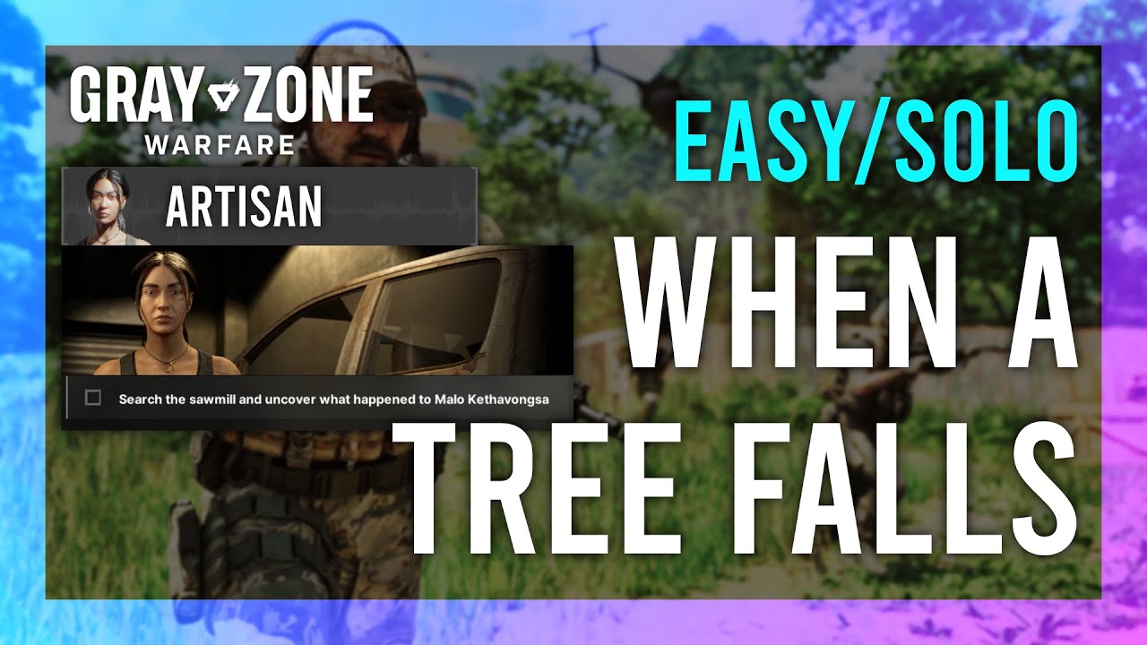 Grey Zone Warfare When A Tree Falls: Complete Gameplay Guide!